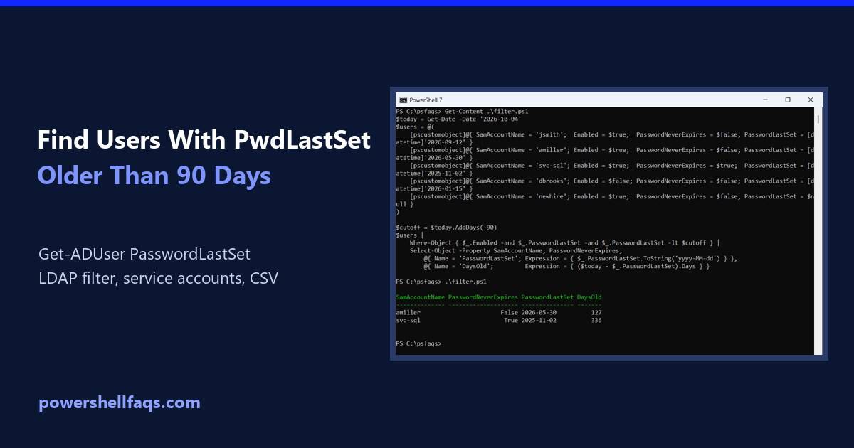 Find users with PwdLastSet older than 90 days using PowerShell