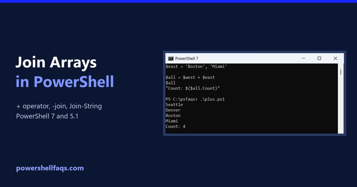 Join arrays in PowerShell with the plus operator and -join
