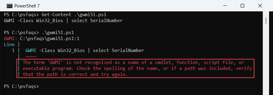 PowerShell 7 error: the term GWMI is not recognized